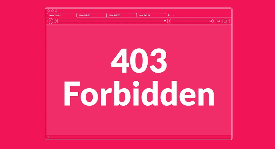 Reasons Behind 403 Forbidden Error